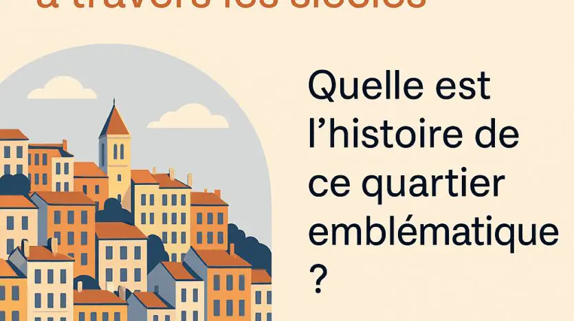 La Croix-Rousse à travers les siècles
